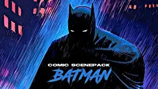 BATMAN COMIC SCENEPACK