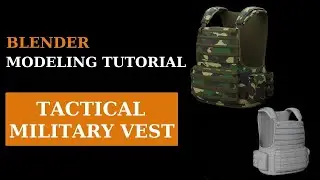 Blender Modeling Tactical Military Vest Free Tutorial / Blender 3.6