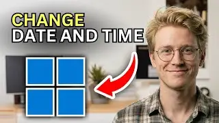 How to Change Date and Time on Windows 11—Easy Guide 2026
