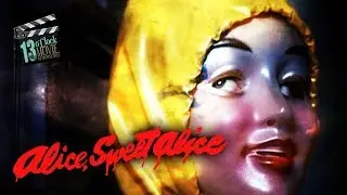 13 O'Clock Movie Retrospective: Alice, Sweet Alice (1976)