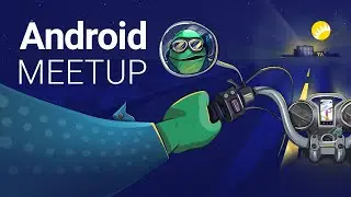Android Meetup (rus)