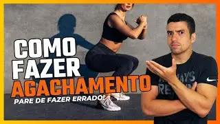 COMO FAZER AGACHAMENTO - VOCÊ ESTÁ FAZENDO ERRADO!!!