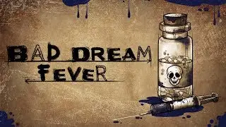 Bad Dream: Fever. Серия 3. Финал