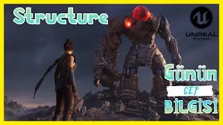Structure Nedir ?  Unreal Günün Cep Bilgisi #12