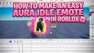 HOW TO MAKE AN EASY AURA IDLE EMOTE IN ROBLOX