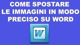 Come spostare le immagini su Word in modo preciso