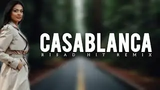 Casablanca   Super Trend Remix