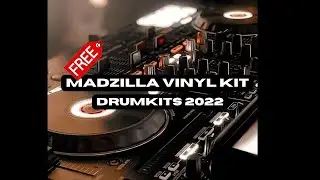 (FREE) MADZILLA VINYL KIT DRUMKIT 2022 | Free DrumKit Download