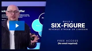 Build a Six-Figure Revenue Stream from LinkedIn | Free Training Session