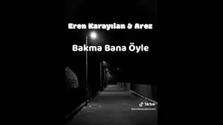 Bakma bana öyle - Eren karayılan & Arez (Sezer sarıgöz /Cover)