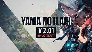 Yama Notları 2.01 // VALORANT