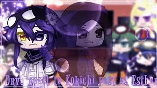 Drv3 react to Kokichi past as ??? || Esther || Part 5/??