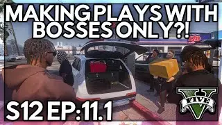 Episode 11.1: Making Plays With Bosses Only?! | GTA RP | GW Whitelist