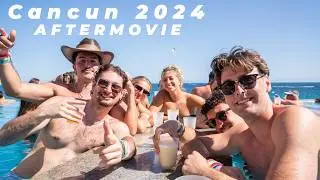 CANCUN 2024 AFTERMOVIE