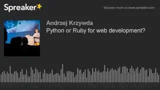 Python or Ruby for web development?