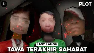 PLOT: Tertawa Untuk Yang Terakhir Kalinya | Last Laugh