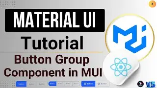 #4  Button Group Component of Material UI in React JS | React JS Material UI Tutorial in Hindi