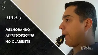 Melhorando a embocadura no clarinete