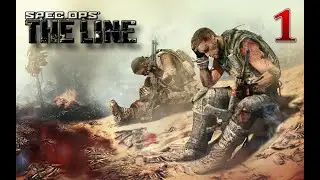 Spec Ops: The Line | Прохождение # 1