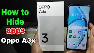 How to Hide Apps on OPPO A3x latest update
