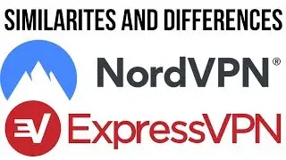 11 differences and similarities between NordVPN and ExpressVPN