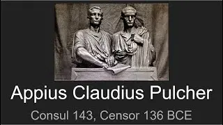 Appius Claudius Pulcher, Consul 143, Censor 136, and Princeps Senatus 136 BCE