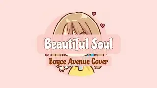 Boyce Avenue - Beautiful Soul (Lyrics)
