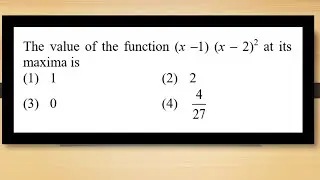 maxima minima dppq1 The value of the function (x –1) (x – 2)2 at its maxima is