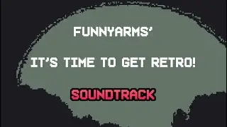 It’s Time to Get Retro! Soundtrack