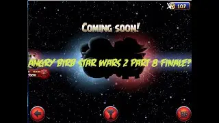 Angry birb star wars 2 part 8 finale? Old.