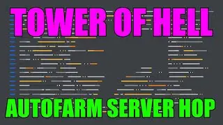 Tower Of Hell |Hack/Script| AUTOFARM SERVER HOP!