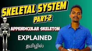 SKELETAL SYSTEM Part-2 Explained in Tamil