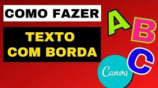 COMO FAZER TEXTO COM BORDA NO CANVA (Como Fazer CONTORNO em TEXTO no Canva Editor) Veja como é FÁCIL