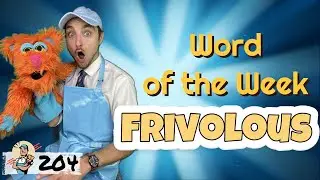Word of the Week 204: Frivolous