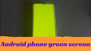 Why Is My Android Phone Screen Turning Green? Try This to Fix Green Screen Issues