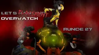Let's Placements Overwatch 3 Runde 27 Fünf Freunde...und Kevin