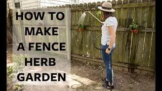 Our Richmond Fixer Upper: How to Make a Fence Herb Garden