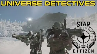 STAR CITIZEN | UNIVERSE INVESTIGATORS ft @Beeb1up