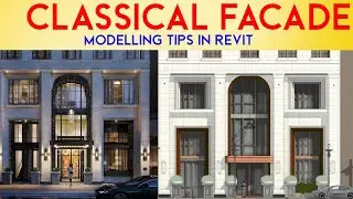 CLASSICAL FACADE MODELLING IN REVIT - USING SWEEP, EXTRUSION, REVOLVE AND VOID TOOLS.