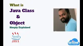 What is Java Class & Object - Simply Explained (Java Tutorial Series - 5)