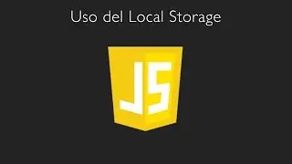 Uso del local storage en JavaScript