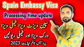 Spain Embassy Visa Processing time update 2023 | spain visit visa | Spain work permit |