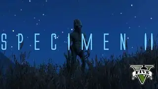 Specimen II (GTA V Machinima)