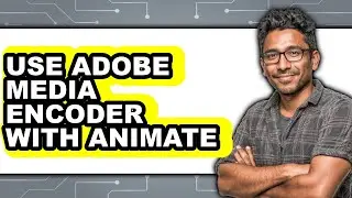 How To Use Adobe Media Encoder With Animate (New 2025)