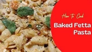 MUST TRY! Baked Fetta Pasta! ABSOLUTELY DELICIOUS! For Pasta lovers, this is for you!