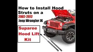 How to Install Suparee Front Hood Lift Support Struts on a Jeep Wrangler JK 2007 to 2017