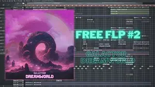 FREE FLP #2 | Galactor - Dreamworld (Raw Hardstyle + Uptempo)