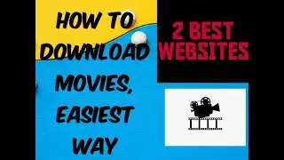 2 BEST WEBSITES TO DOWNLOAD MOVIES, EASIEST WAY