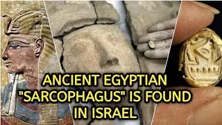 Ancient Egyptian Sarcophagus is Found in Israel
