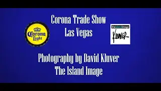 The Island Image / Corona Trade Show - Las Vegas. Photography By David Kluver